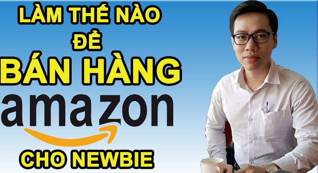 Bán hàng trên amazon 2022